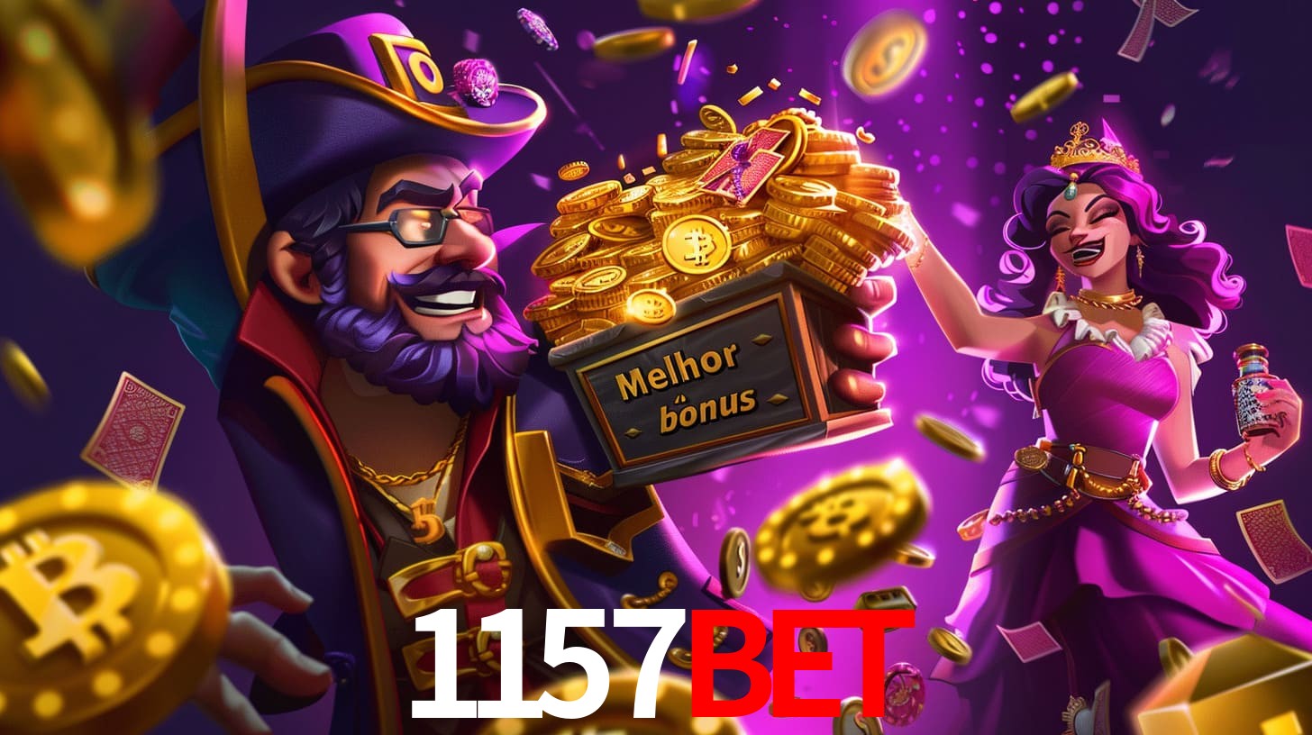 1157bet Bônus exclusivos
